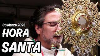 Hora Santa Marzo 06 de 2025 | Padre Pedro Justo Berrío