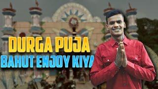 Durga Puja Bahut Enjoy Kiya || 7 Sal Bad Itna Enjoy Kiye