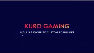 GET Customised by India's Favorite Custom PC Builder: Kuro Gaming! #kurogaming #custom #pc