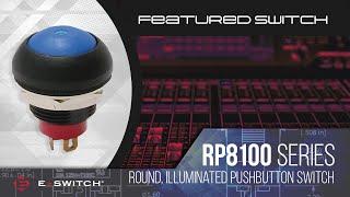 Pushbutton Switch: E-Switch RP8100 Series