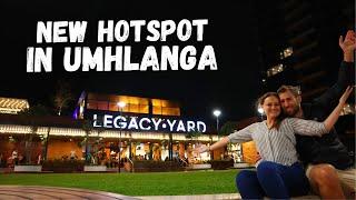 NEW HOTSPOT IN UMHLANGA // Legacy Yard // Umhlanga Arch // Episode 17