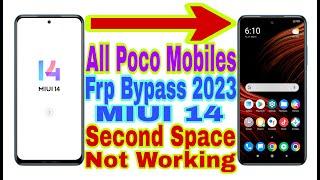 All Poco MIUI 14 Frp Bypass/Second Space Not Show |New Trick 2023| Reset Frp Lock/No Pc 100% Working