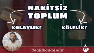 Nakitsiz Toplum | 3 dkda Anlat