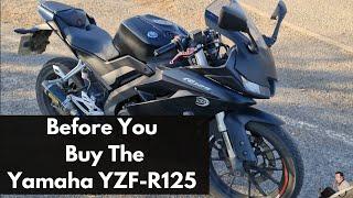 Before You Buy The Yamaha YZF-R125!