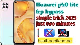 Huawei p40 lite frp bypass simple trick 2025 just two minutes