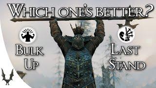 For Honor - Perks - Bulk Up or Last Stand - Which one should you pick?