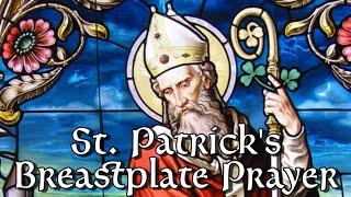 ST. PATRICK'S BREASTPLATE PRAYER (For Protection)