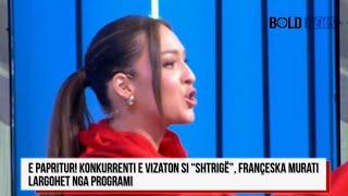 E papritur! Konkurrenti e vizaton si “shtrigë”, Françeska Murati largohet nga programi