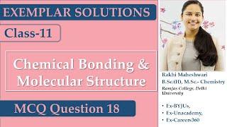 Chemical Bonding & Molecular Structure | NCERT Exemplar | 4.18 | RAKHIMAM | MCQ