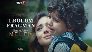 Benim Adım Melek 1. Bölüm Fragmanı