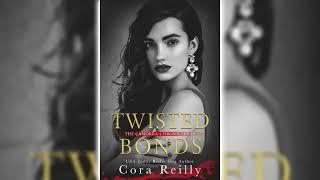 Twisted Bonds (The Camorra Chronicles #4) by Cora Reilly Billionaires Romance Audiobook