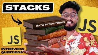 Data Structures in Javascript ( Stack ) and Algorithms | Frontend DSA Interview Questions