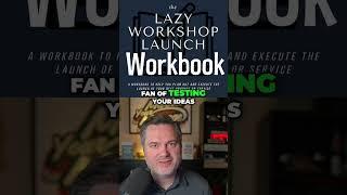 How to Sell Before You Create: The Lazy Workshop Method