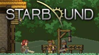 Starbound - Прохождение #1