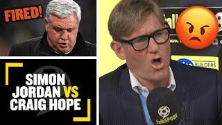 JORDAN VS CRAIG HOPE Simon accuses Craig Hope of pushing an unfair media bias on fired Steve Bruce