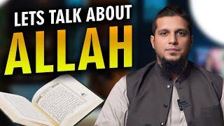 Lets talk about Allah! || Muhammad Ali