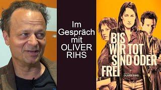 BIS WIR TOT SIND ODER FREI - Im Gespräch mit Oliver Rihs (German)