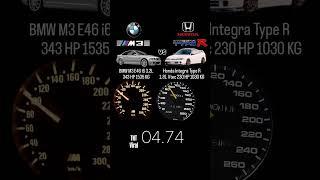 BMW M3 E46 i6 3.2L 343 HP 1535 KG vs Honda Integra Type R 1.8L Vtec 230 HP 1030 KG