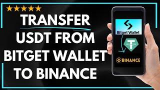  How to TRANSFER USDT FROM BITGET WALLET TO BINANCE - FULL UPDATED GUIDE 