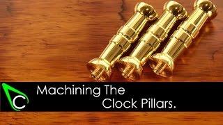 Clockmaking - How To Make A Clock In The Home Machine Shop - Part 2 - Machining The Clock Pillars