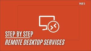 Remote Desktop Services - Part 5 - Remote Desktop Web Client