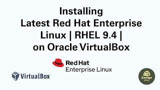 How to Install Latest Red Hat Enterprise Linux on VirtualBox | RHEL 9.4