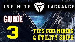 Mining And Utility Ship Tips Infinite Lagrange Guide 3