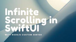 Infinite Scrolling in SwiftUI