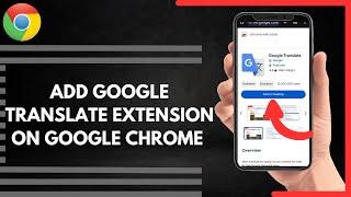 How To Add Google Translate Extension On Google Chrome Mobile