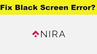 How to Solve NIRA App Black Screen Error Problem in Android & Ios | SP SKYWARDS