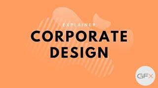 Corporate Design Explained