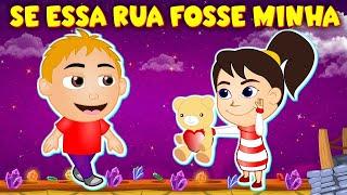 Se essa rua fosse minha - Música infantil -  Video Infantil Musical