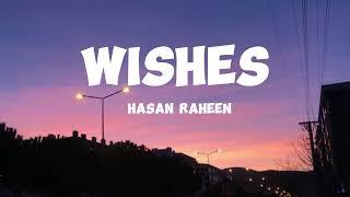 Hasan Raheem - WIShEs ft Talwiinder