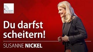 Warum Scheitern in Ordnung ist | Susanne Nickel