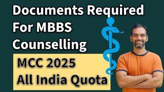 Documents required for All India quota counselling | MCC 2025