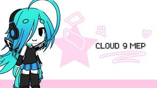 ~ cloud 9 MEP ~ (100 SPECIAL) ~ 15/25 TAKEN ~