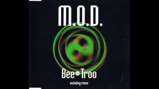 M.O.D. - Bee Troo (Extended Mix) 2000