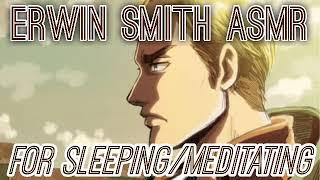 Erwin Smith ASMR For Sleeping/Meditation