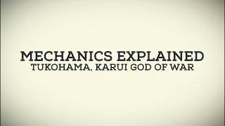 Mechanics Explained - Tukohama, Karui God of War