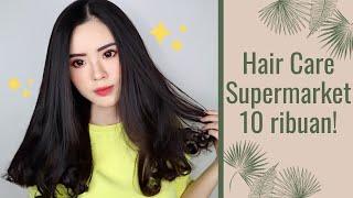 PERAWATAN RAMBUT TERMURAH TAPI BAGUS (Produk SUPERMARKET dari 10 Ribuan)