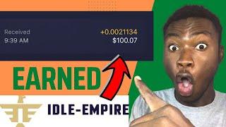 Idle Empire -Get paid *$100*in passive income (idle empire Tutorial)