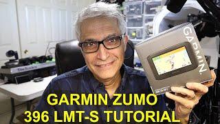 Complete and in depth  Tutorial for Garmin Zumo 396LMT-S Bike and Motorcycle GPS Navigation System