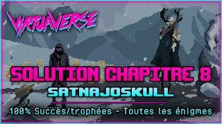 VirtuaVerse | Soluce complète Chapitre 8 Satnajoskull [100% succès/trophées]