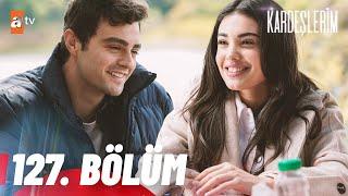 Kardeşlerim 127. Bölüm @atvturkiye