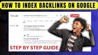  How to Index Backlinks on Google ( Step by Step Guide )