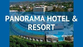 PANORAMA HOTEL & RESORT 5* Крит - Ханья обзор – ПАНОРАМА ХОТЕЛ ЭНД РЕЗОРТ 5 Крит - Ханья видео обзор