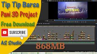 Tip Tip Barsa Pani 3d Couple Song Edius 7,8.9,10X Project Free Download By AS Studio