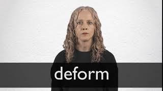 How to pronounce DEFORM in British English