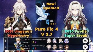 New! Updated PureFiction 4 | E0S1 Jingyuan Hypercarry & E0S0 Firefly Super Break | V2.7 | 3 Stars |