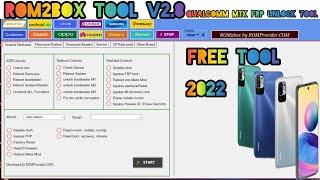 Rom2Box V2.8 | Rom2Box Frp Unlock Tool 2022 | Mtk Qualcomm Frp Bypass Tool